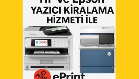 Yazıcı Kiralama Hizmeti – Eprint.com.tr
