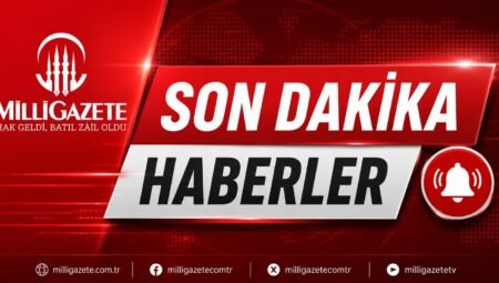 En Son Haberler ve Güncel Gündem